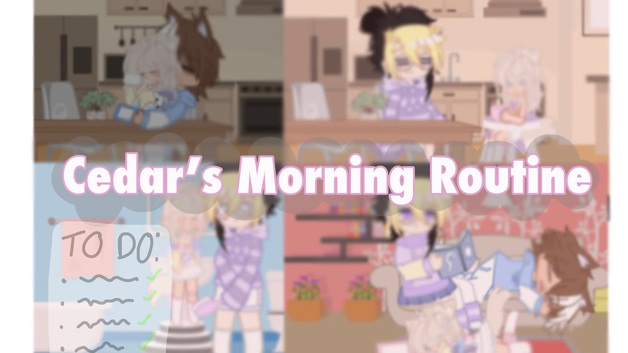 Cedar’s Morning Routine ☀️🫶🏻// Age Regression 🍼💗// Gacha Club
