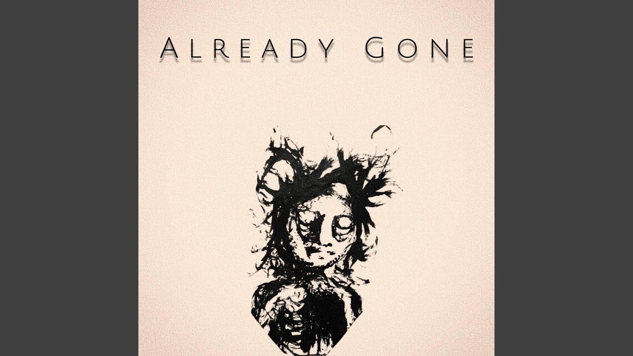 Already Gone