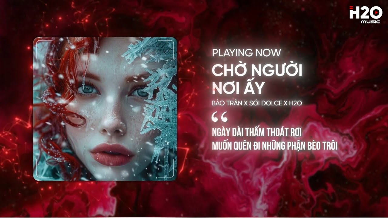 CHỜ NGƯỜI NƠI ẤY REMIX - BẢO TRÂN X SÓI DOLCE X H2O