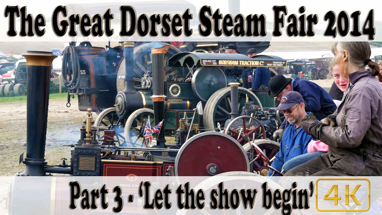 The Great Dorset Steam Fair 2014 - Part 3 'Let The Show Begin' - A Dave Holden Video
