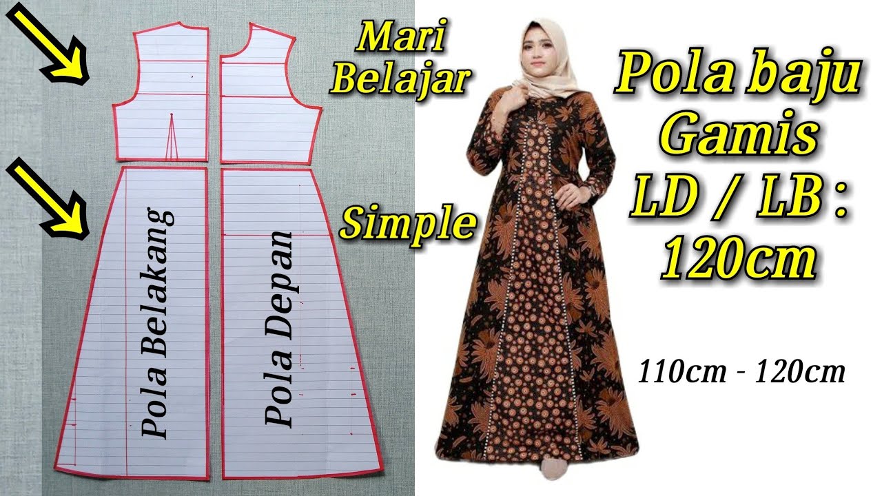 Pola Baju Gamis LD/LB Lingkar Badan 120cm Mudah Untuk Pemula