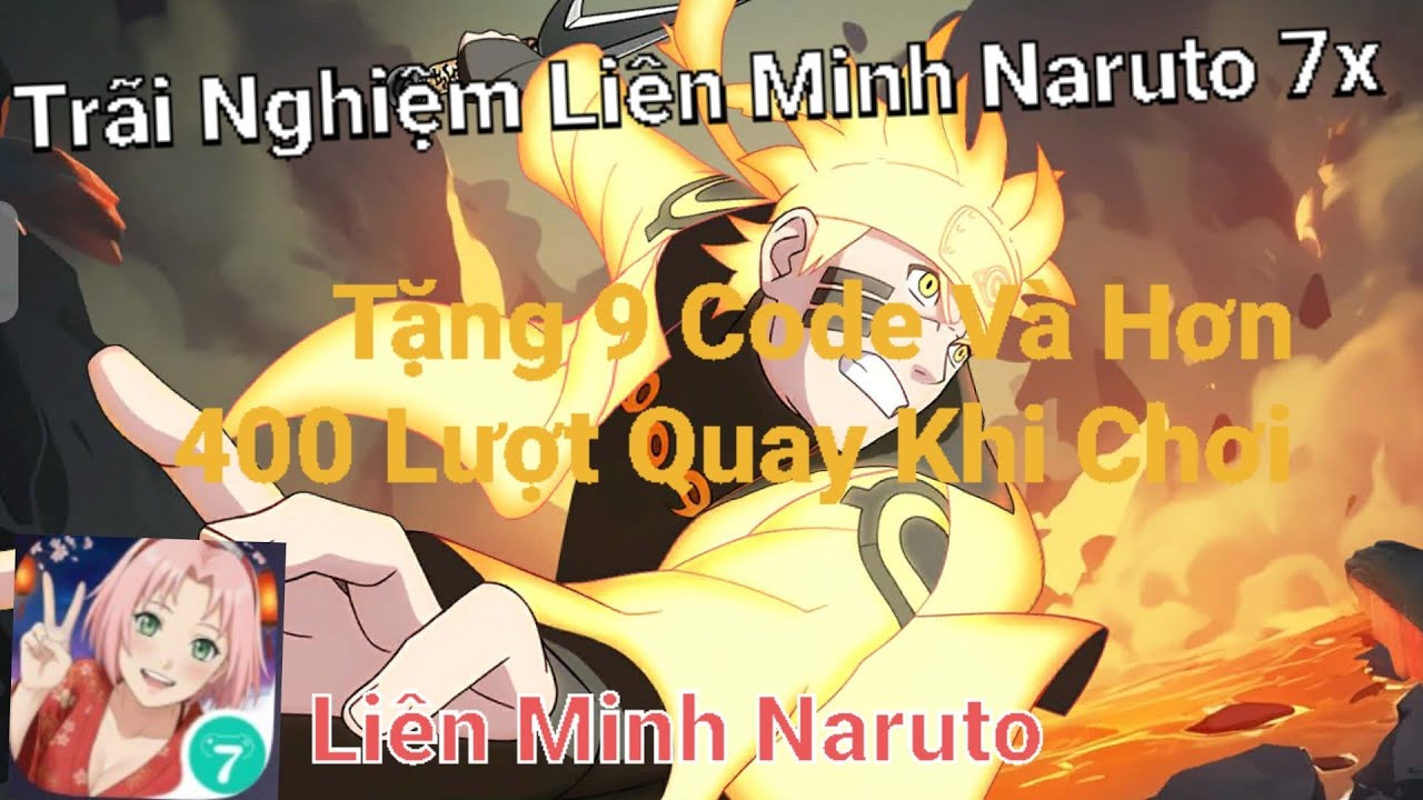 Liên Minh Naruto - Nhận 9 Code Và Hơn 400 Lượt Chiêu Mộ Khi Chơi | Trãi Nghiệm Liên Minh Naruto X7