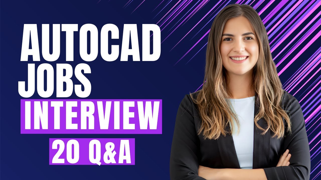 AutoCAD Jobs Interview Questions and Answers