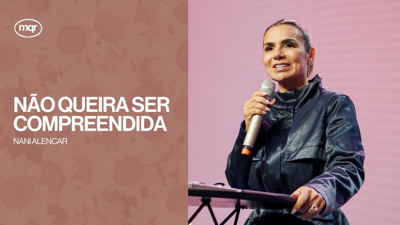 NÃO QUEIRA SER COMPREENDIDA | Nani Alencar