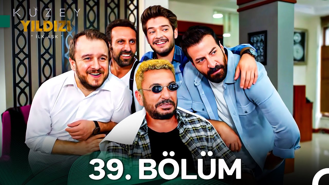 Kuzey Yıldızı İlk Aşk 39. Bölüm