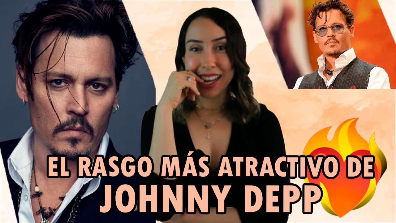 Esto hace a JOHNNY DEPP tan ATRACTIVO| Análisis de Lenguaje No Verbal de Johnny Depp