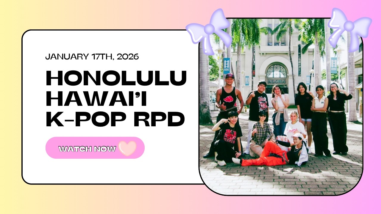 January 2026 | Honolulu K-Pop Random Play Dance