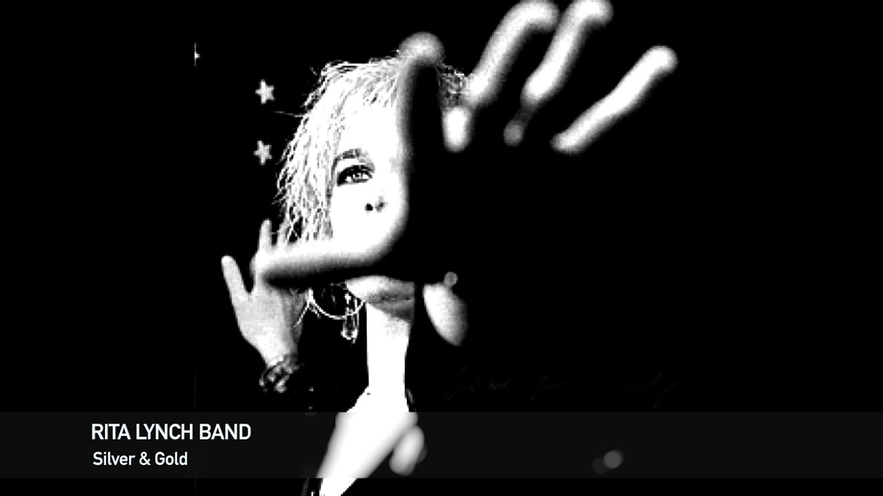 Rita Lynch Band - Silver and Gold