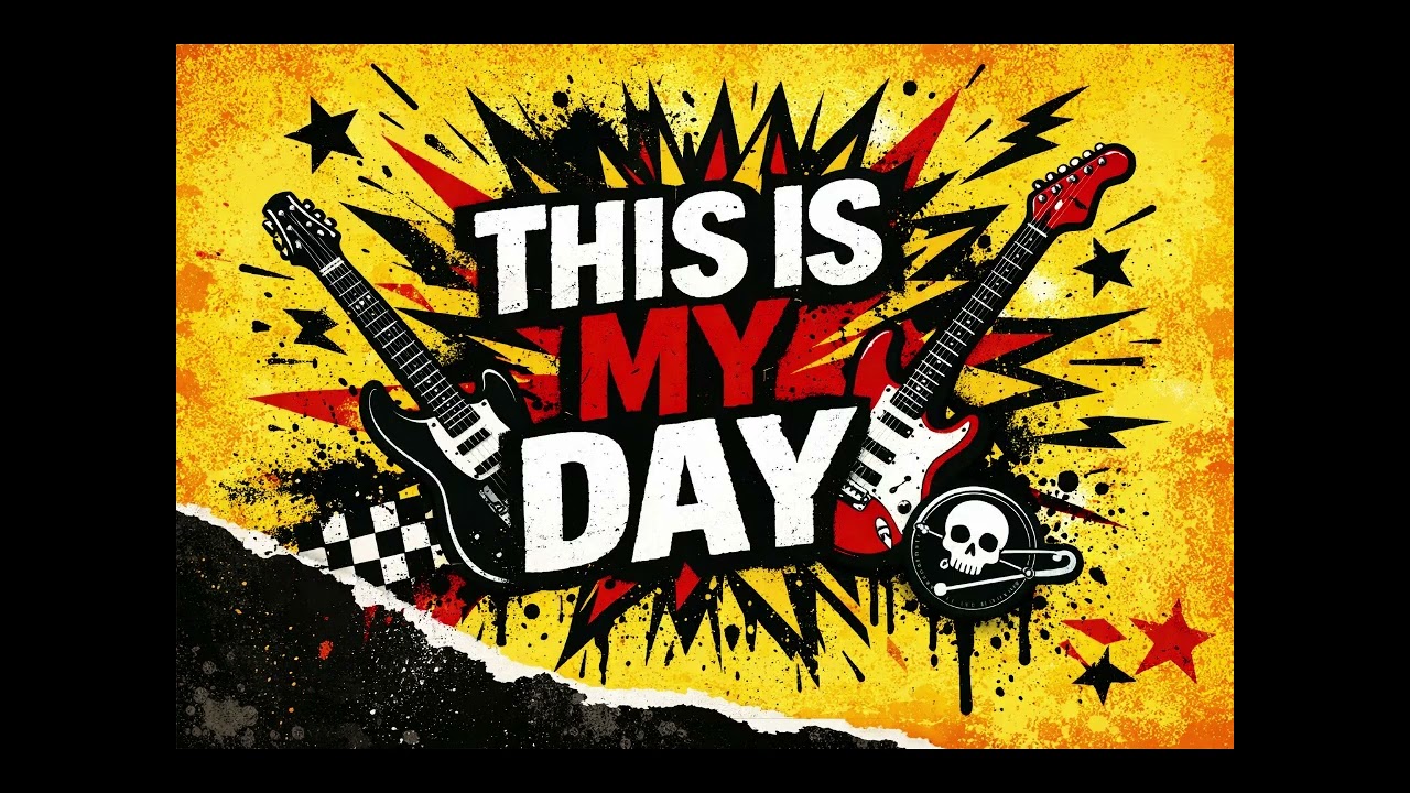 This Is My Day | Positive Punk Rock Anthem