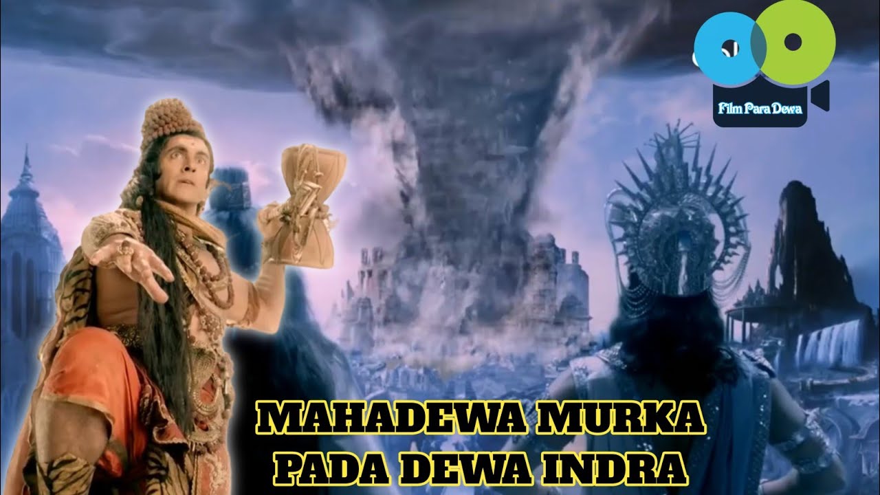 MAHADEWA MURKA PADA DEWA INDRA | DEWA SHANI EPISODE 21