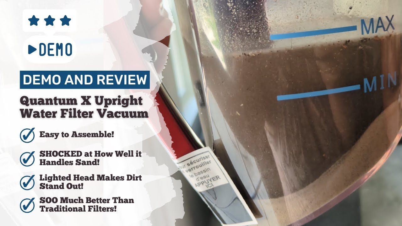Demo and Review - Quantum X Upright Water Filter Vacuum - Will it pick up sand?