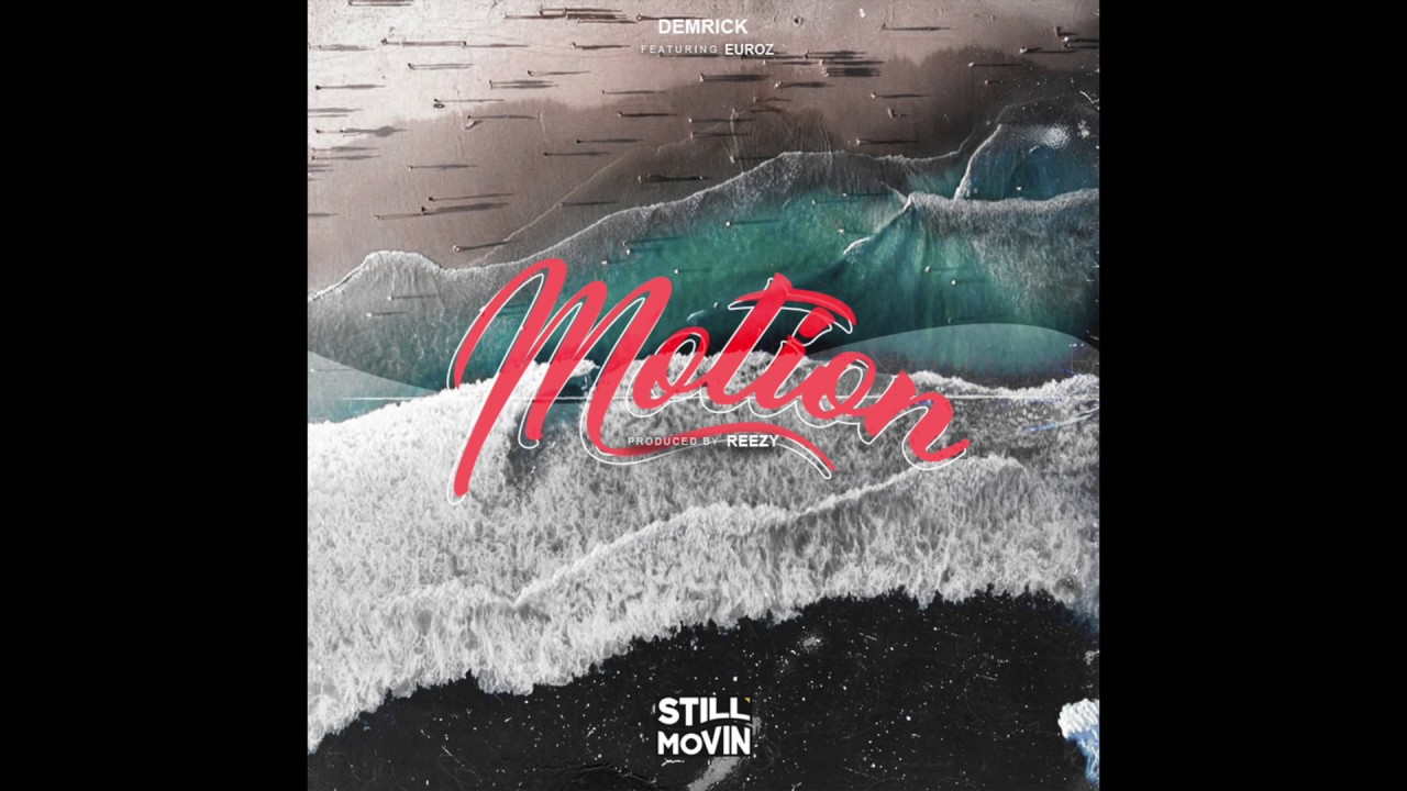 Demrick - Motion (feat. Euroz)
