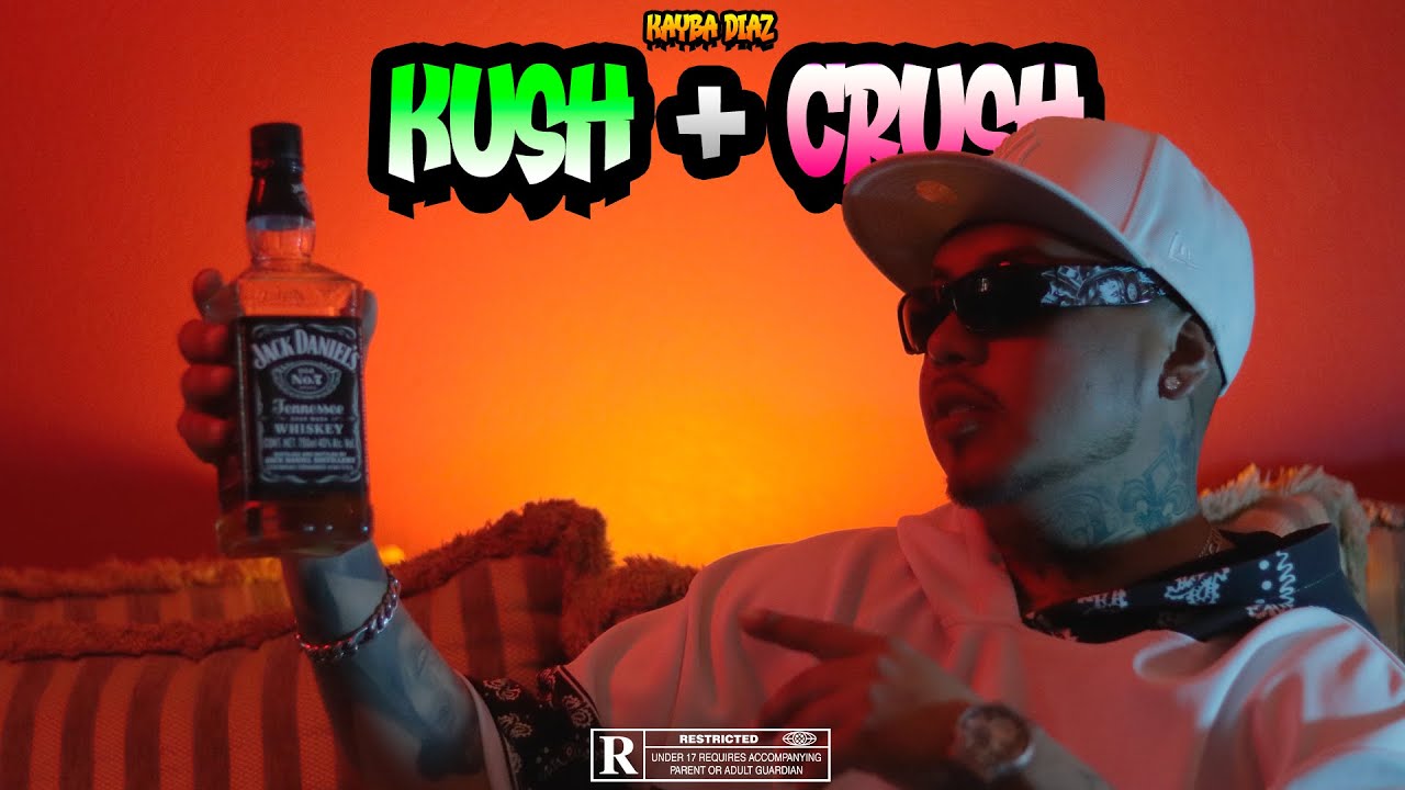 Kayba Díaz - Kush + Crush (Vídeo Oficial)