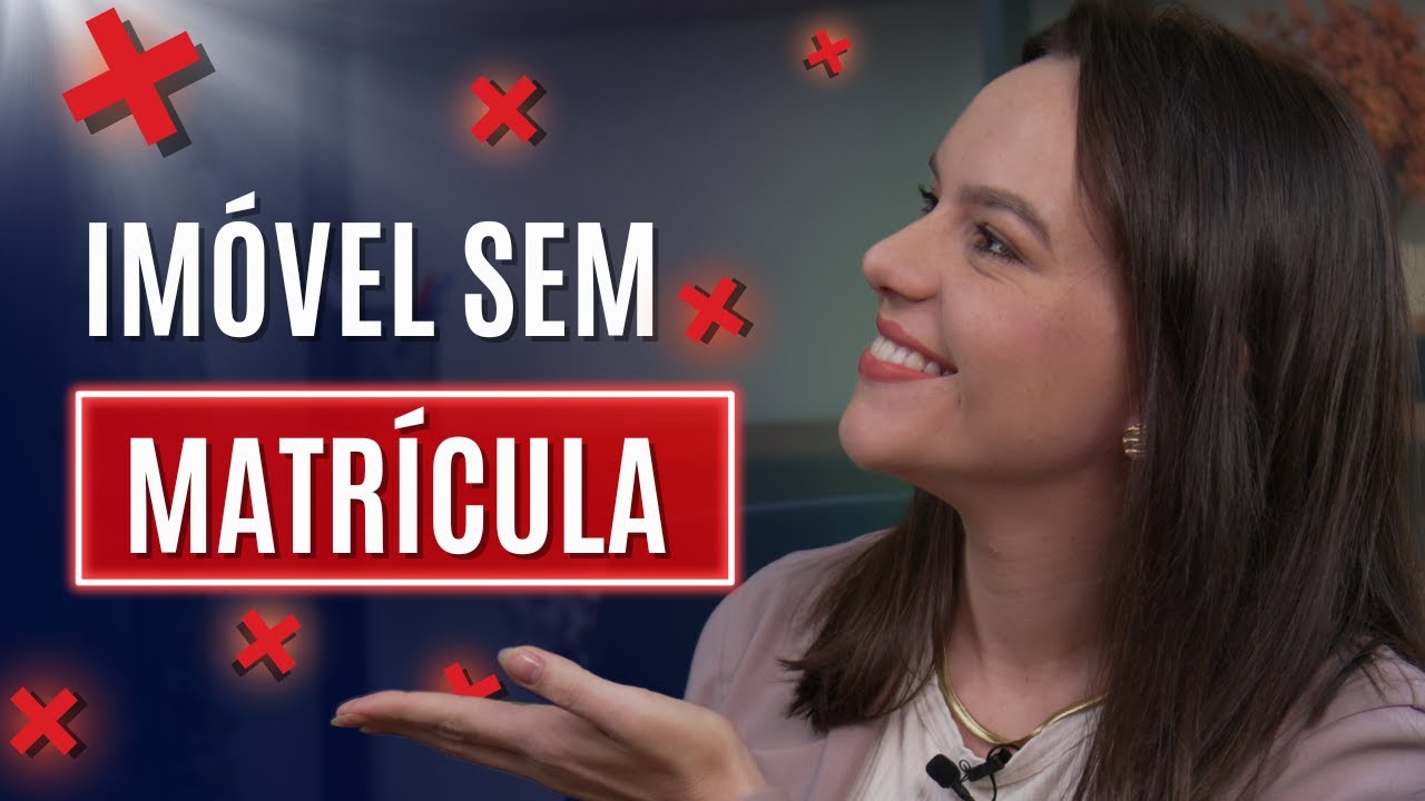 Como REGULARIZAR imóvel SEM MATRÍCULA?