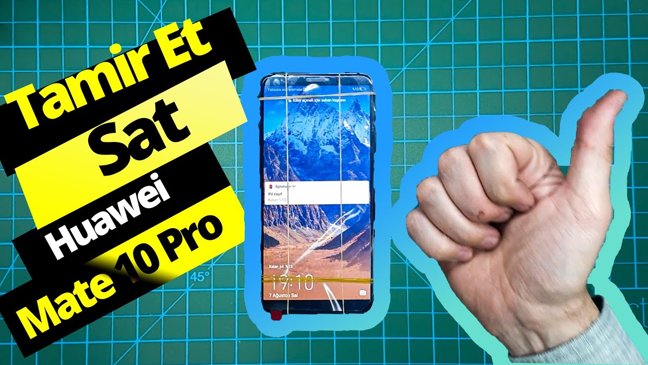 Huawei Mate10 Pro Ekran Değişim Nasıl Yapılır (Tamir Et Sat)