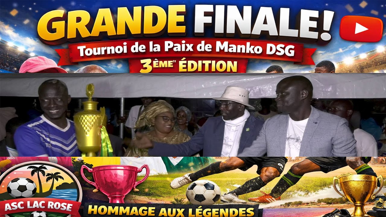 Grande Finale Tournoi de la paix de Manko DSG 3eme édition hommage aux légendes de l'ASC Lac rose