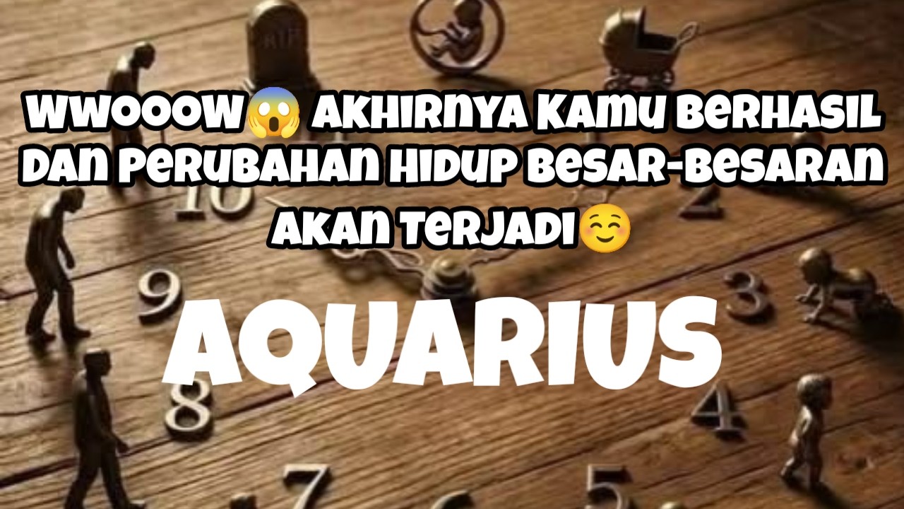 😇Aquarius🫢WwoooW😱 Akhirnya Kamu Berhasil Dan Perubahan Hidup Besar-Besaran Akan Terjadi☺️