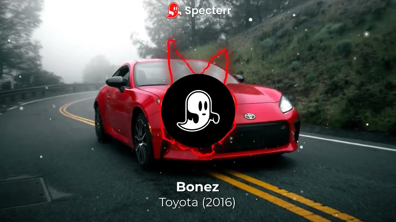 Bonez - Toyota (2016) (Speed up)