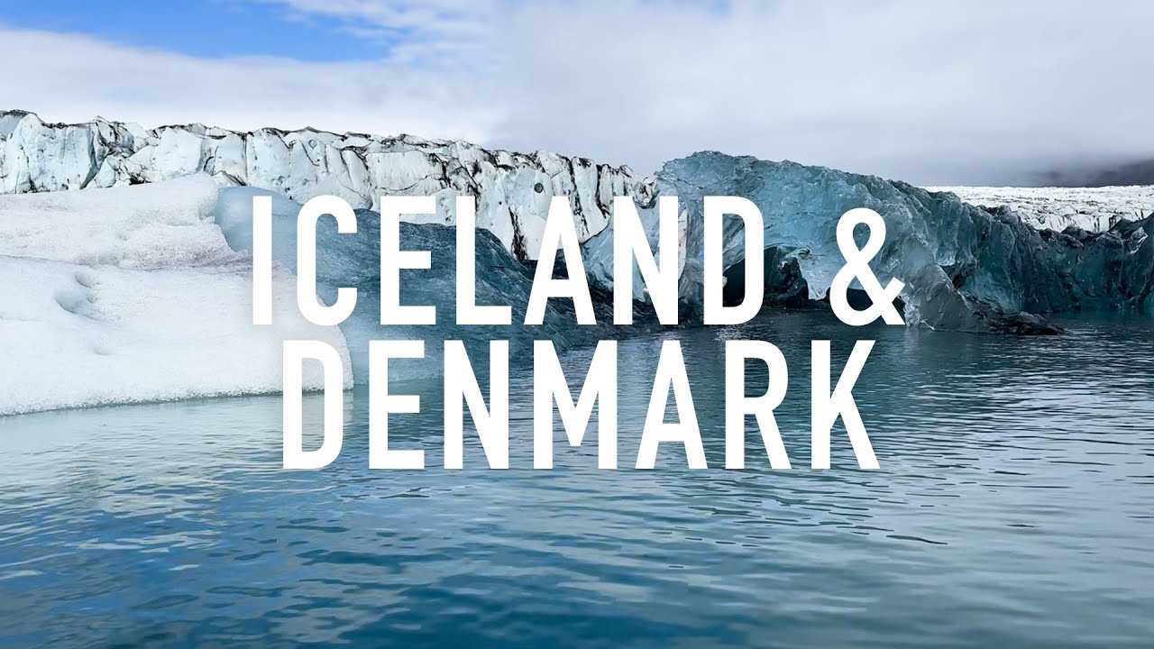 Travel Vlog: Iceland & Denmark