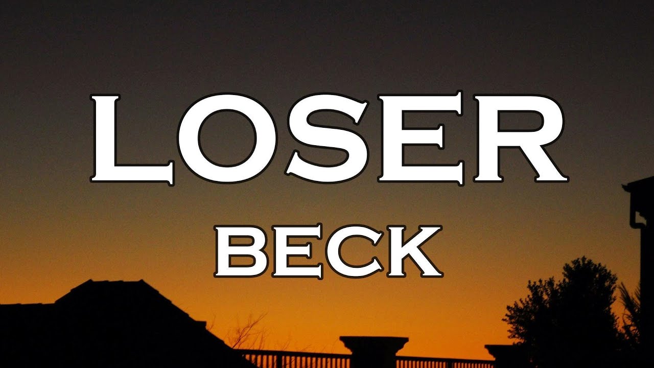 Beck - Loser (Lyrics)