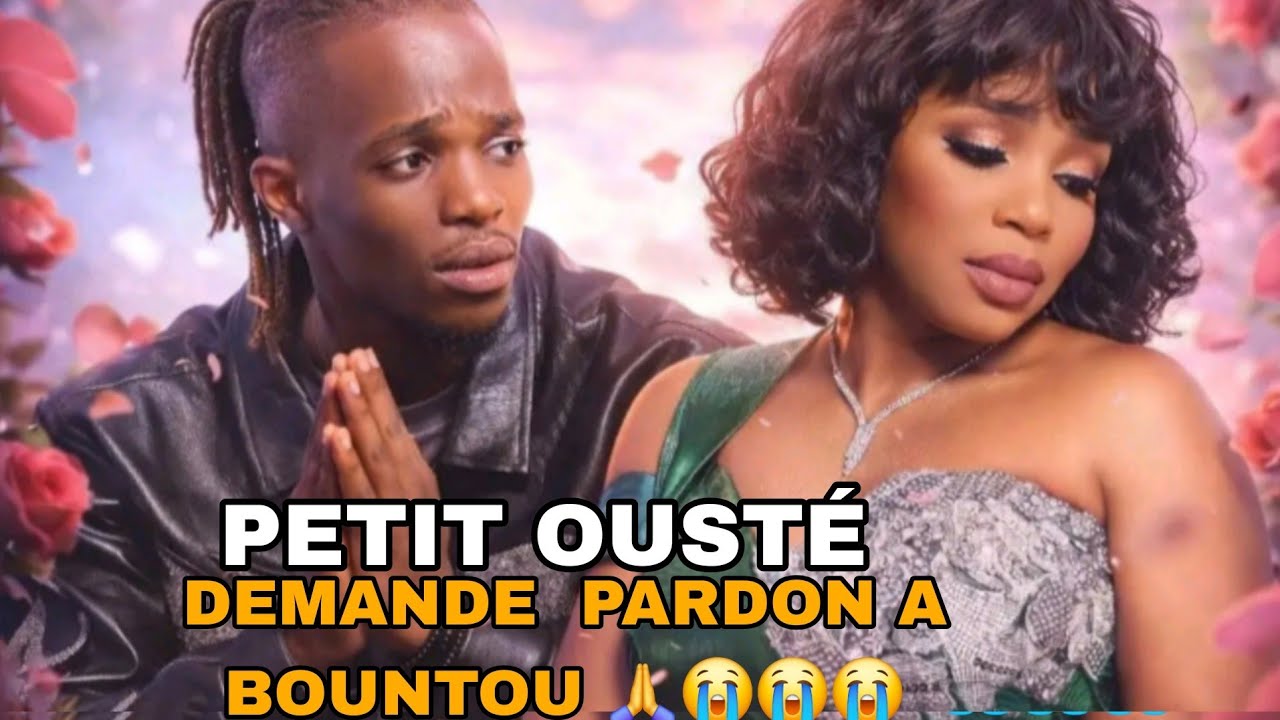 PETIT OUSTÉ  ET BOUNTOU  SE SONT RÉCONCILIER 🙏 🙏🙏