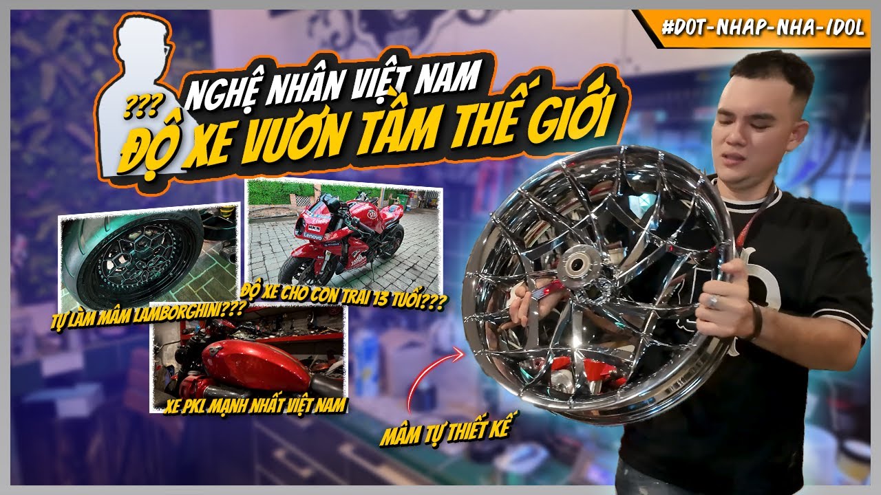 Vương Khang Đột Nhập Nhà Idol #3 | Nghệ nhân Việt Nam độ xe vươn tầm thế giới với hàng loạt siêu xe