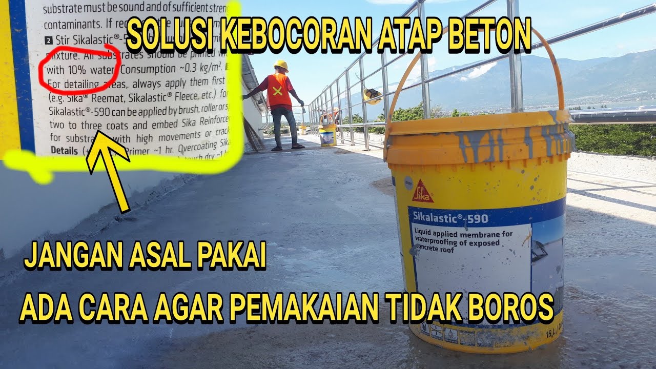 CARA  WATERPROOFING COATING DACK BETON MENGGUNAKAN SIKA (SIKALASTIC 590)