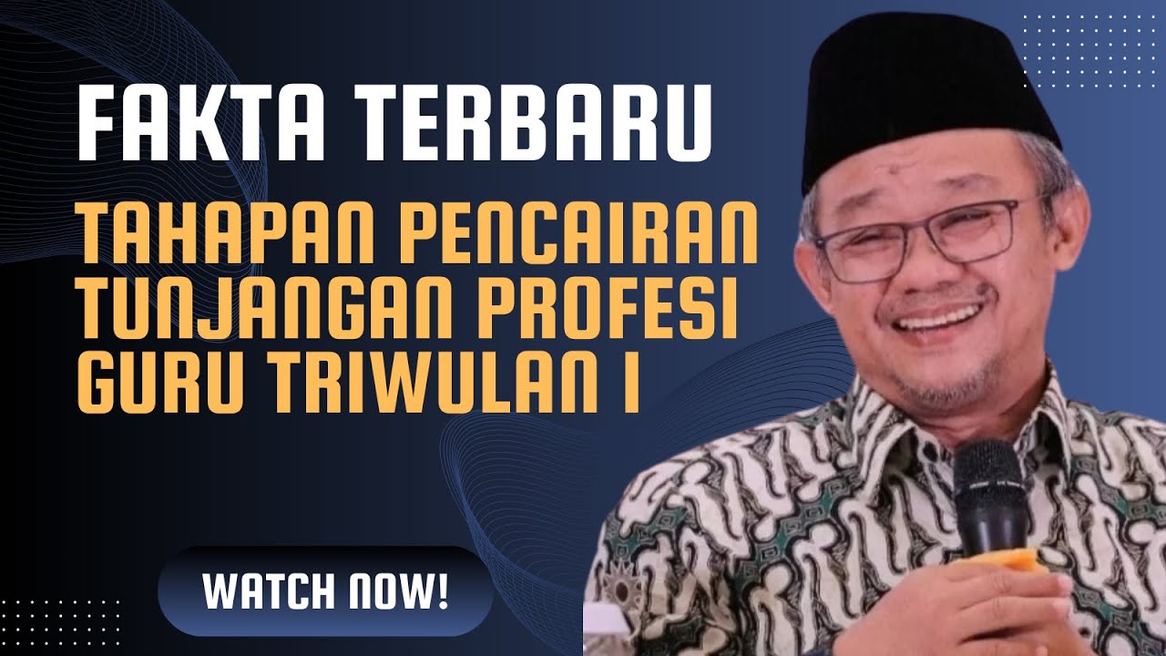 INFO UPDATE: FAKTA PENTING DALAM PENCAIRAN TUNJANGAN PROFESI GURU | AL KHOLIF