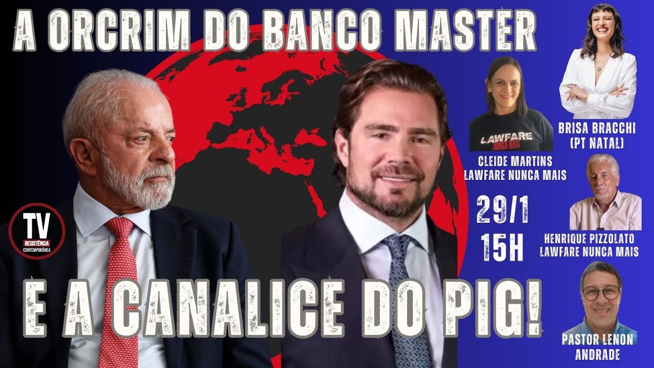 [AO VIVO] A ORCRIM DO BANCO MASTER E A CANALHICE DO PIG!  (29/1/2026)