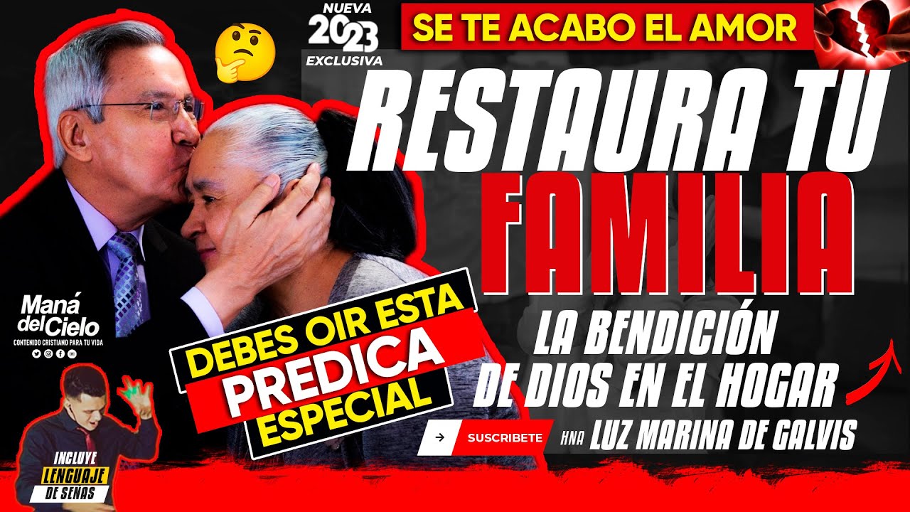 😭Como RESTAURAR tu FAMILIA😲Se te ACABO el AMOR (BENDICIÓN de DIOS)😲Hna Luz Marina de Galvis (Señas)