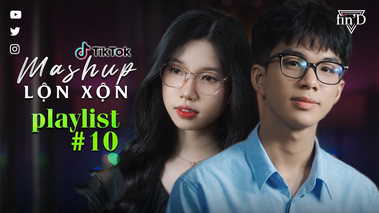 Playlist 1 Hour số 10 | MASHUP Nhạc Lộn Xộn hơn 10 bài HOT trên Tik Tok 2026 - Tiến Tới x Quỳnh Ngọc