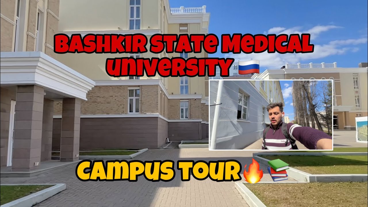 BASHKIR STATE🇷🇺 MEDICAL UNIVERSITY🩺 || CAMPUS TOUR📚|| MBBS ABROAD ||RUSSIA