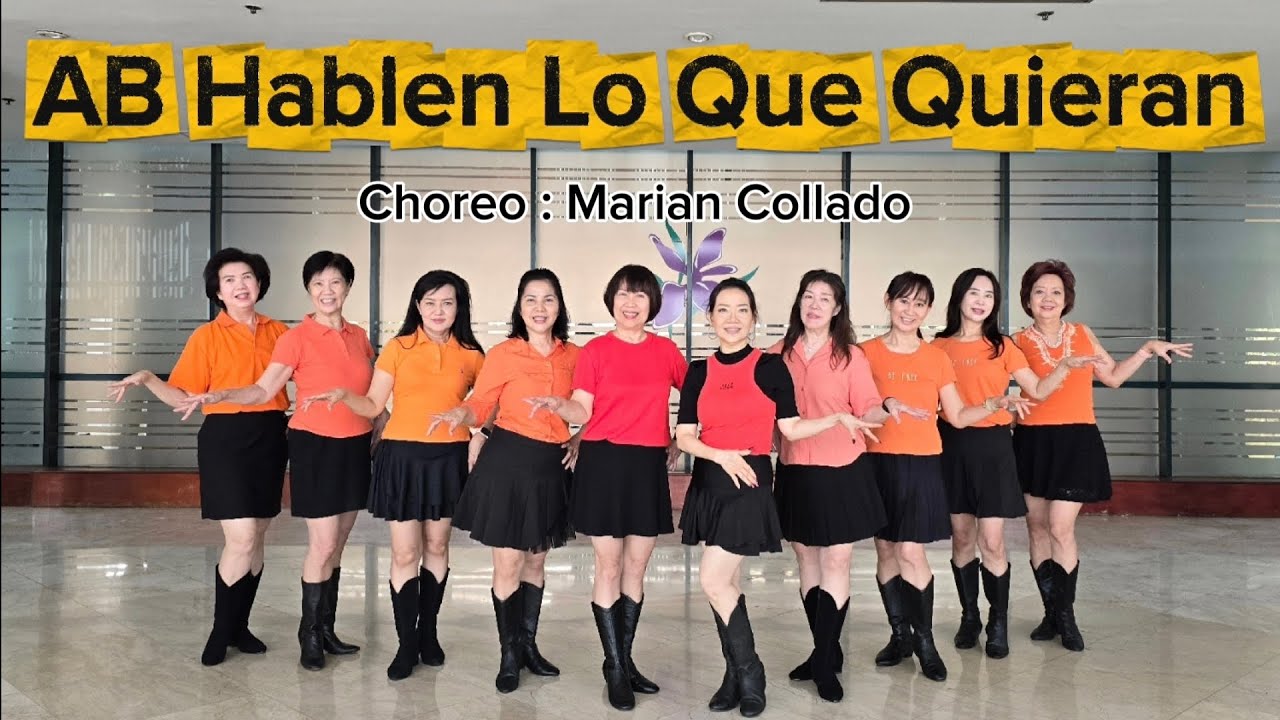 AB Hablen Lo Que Quieran Line Dance , Choreo by Marian Collado