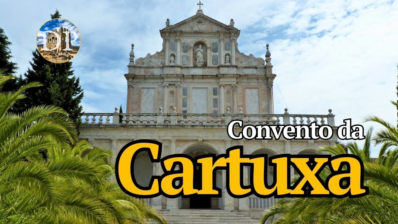 Convento da Cartuxa (Évora) - Lugar de Silêncio e Contemplação