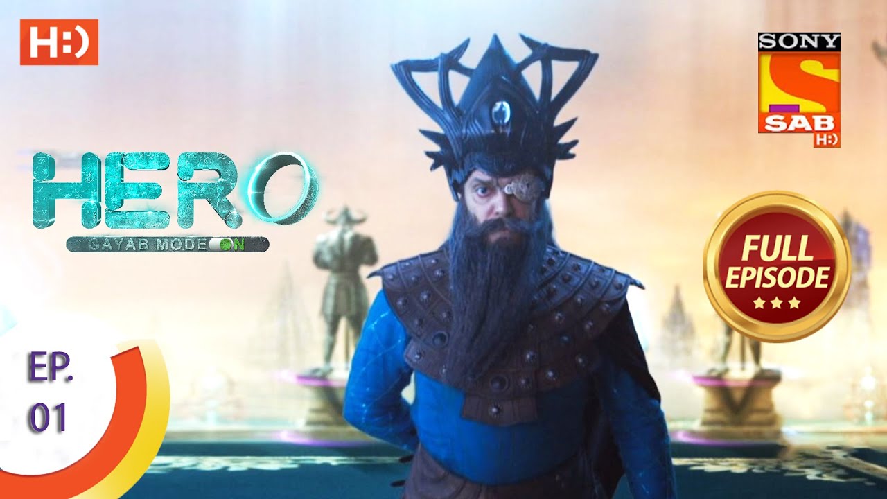 Hero - Gayab Mode On - Ep 1 - Full Episode - 7th December 2020