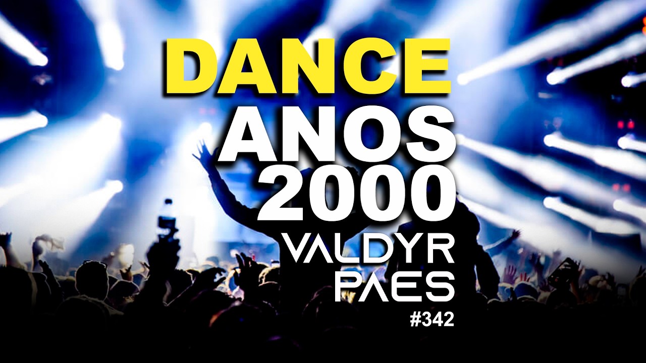 Dance Anos 2000 Flashback 🔥 Hits Nostalgia das Pistas  DJ Set 1 Hora Mixado  #342