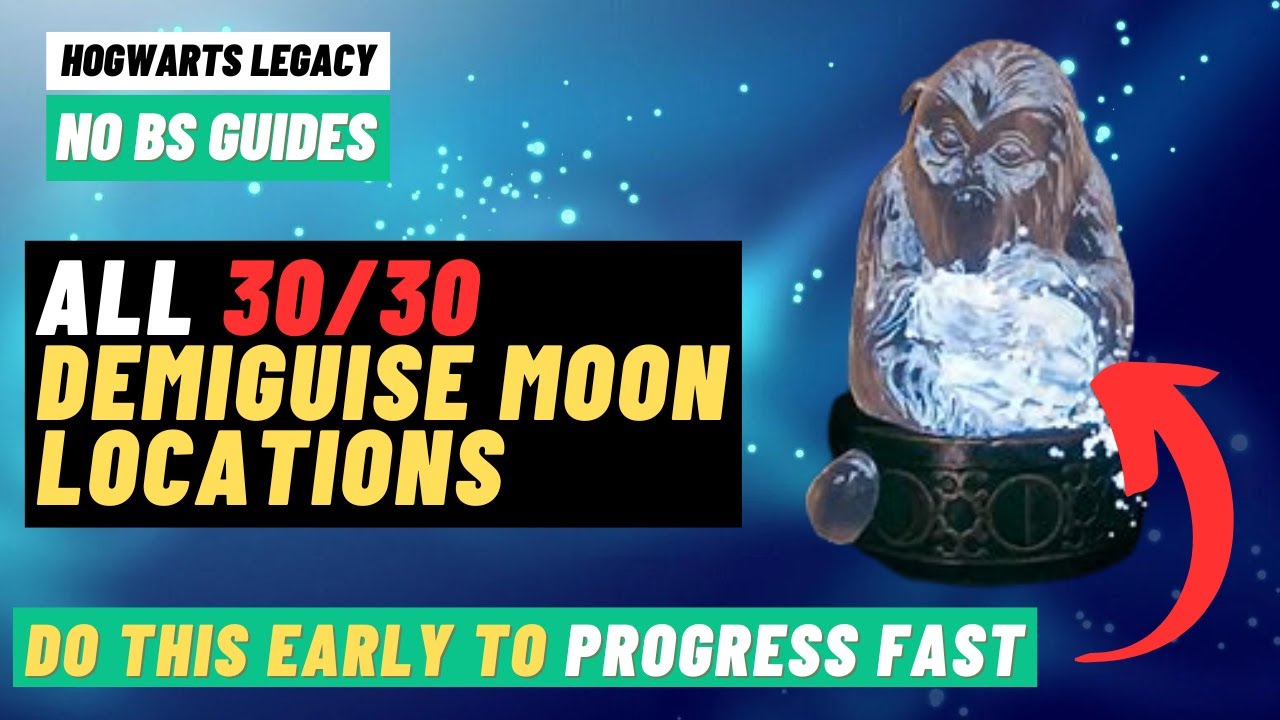 Hogwarts legacy all DEMIGUISE moon statues - Complete Locations and Quick Guide (No BS)