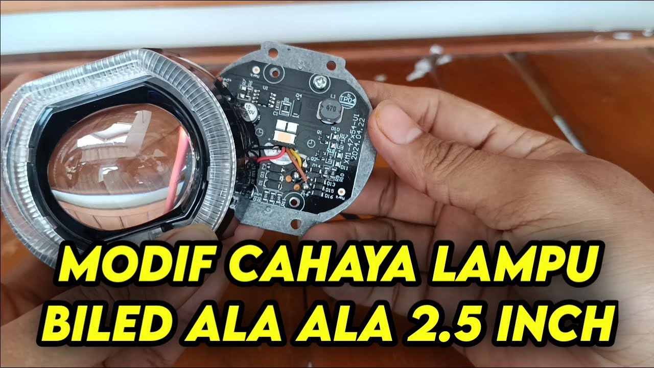 CAHAYA JADI BAGUS 🔥 ubah cahaya Biled ala ala 2.5 inch jadi lebih BILED LAGI