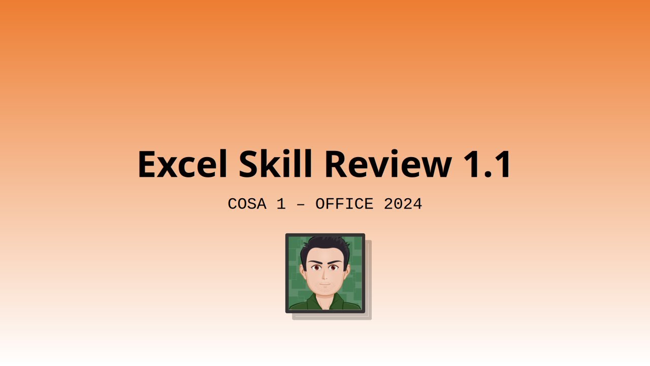 COSA 1: Excel Skill Review 1-1 (SIMnet 2024)