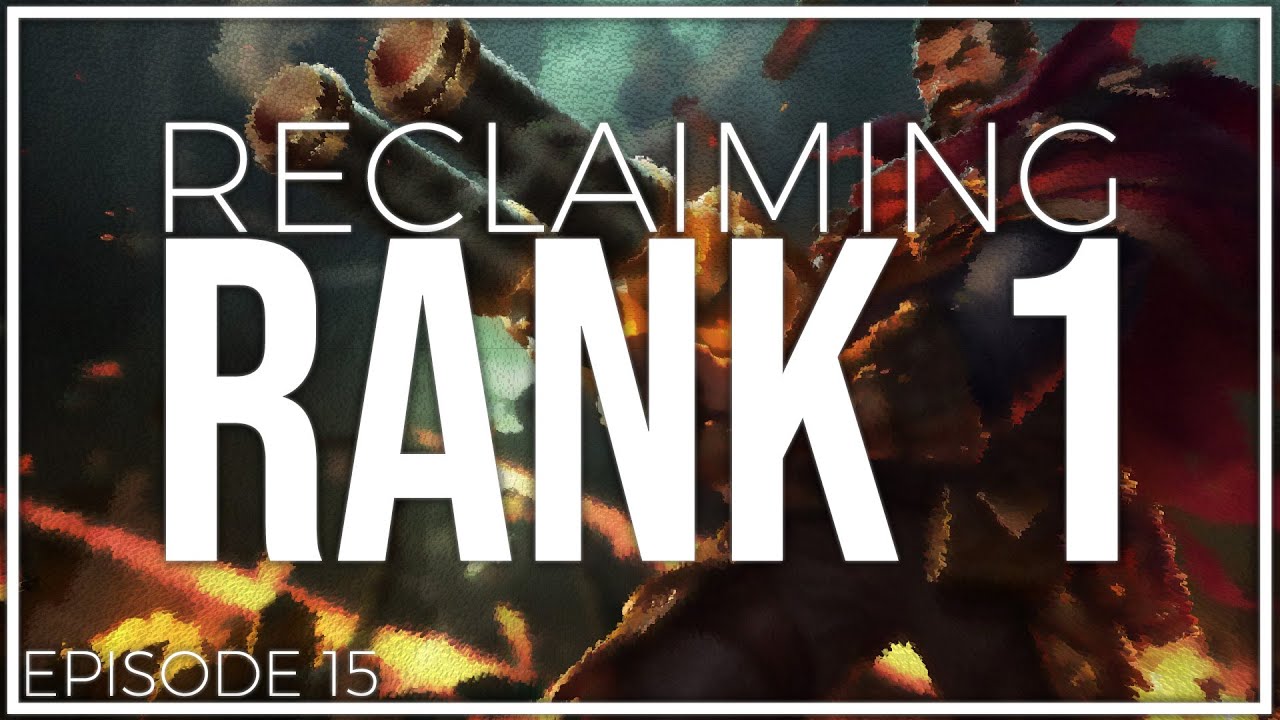 MY TEAM INTED BUT WE STILL WON | Reclaiming Rank 1 | Ep. 15 - Tarzaned