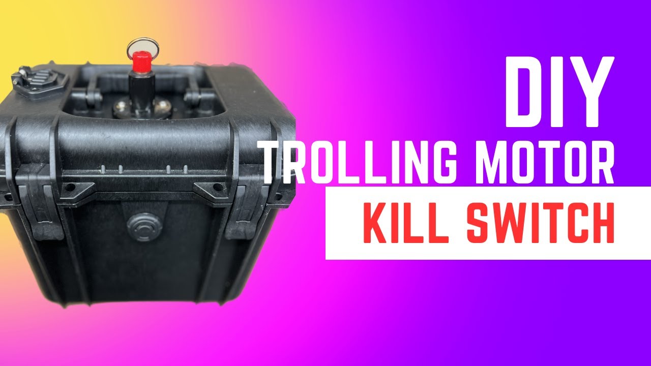 DIY Kayak Trolling Motor Kill Switch Install