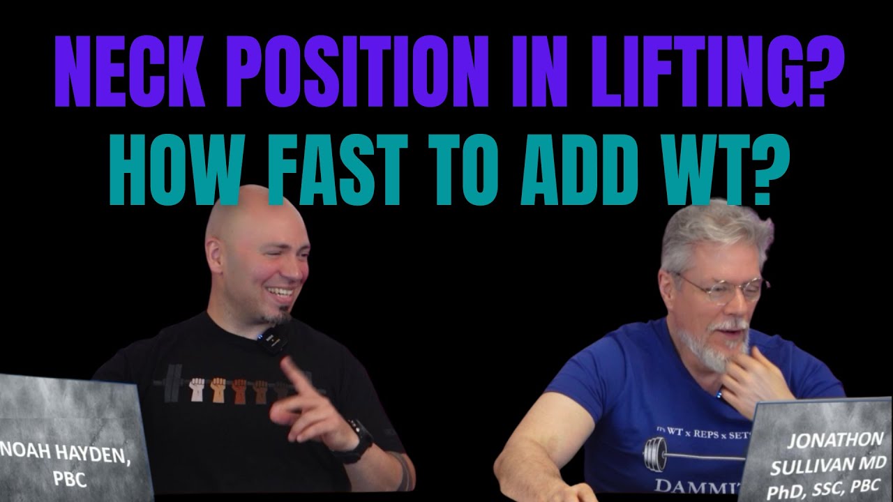 Why Neck Position Matters in Lifting & How Fast to Increase Your Load!