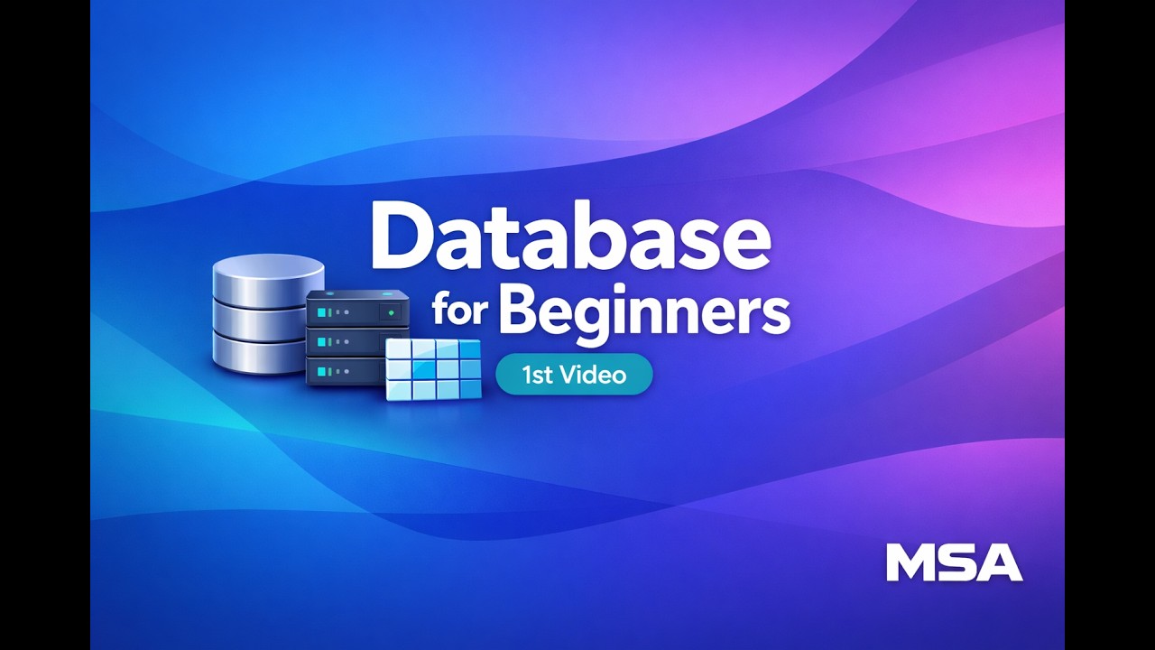 What is a Database? Explained for Beginners | Full Basics Course | learn with MSA