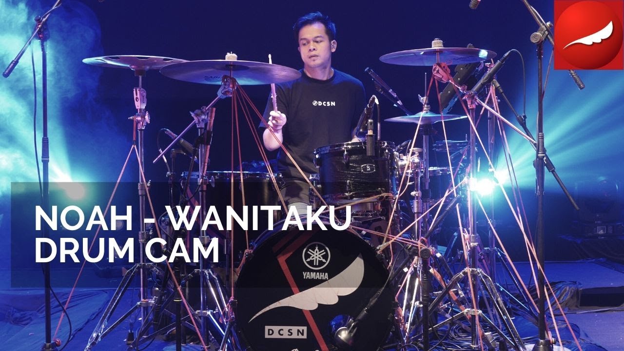 NOAH - Wanitaku (Drum Cam)