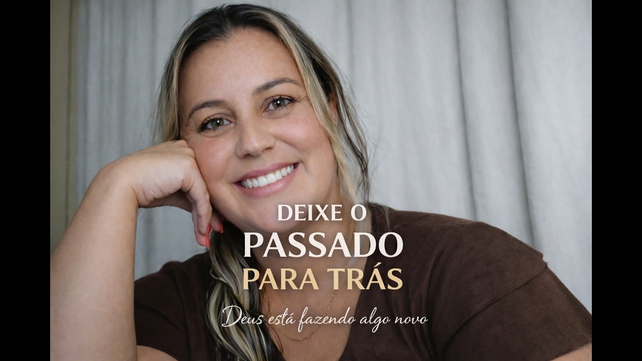 DEIXE O PASSADO PARA TRÁS.Deus tem um novo começo para sua vida.