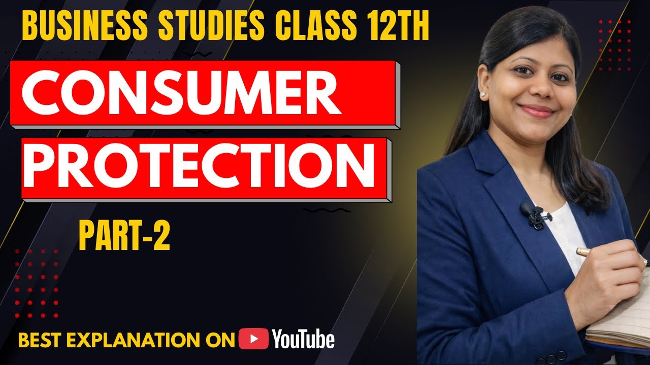 Chapter 12| Consumer Protection | Class 12 | Business Studies Part-2