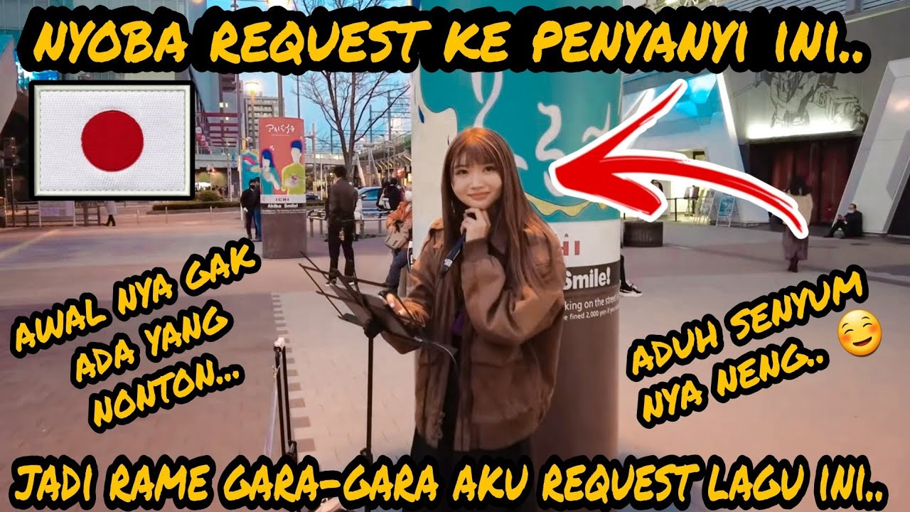 AWALNYA GAK ADA YANG NONTON, PAS AKU REQUEST LAGU INI JADI BANYAK YANG NONTON ... PENYANYI JEPANG !!