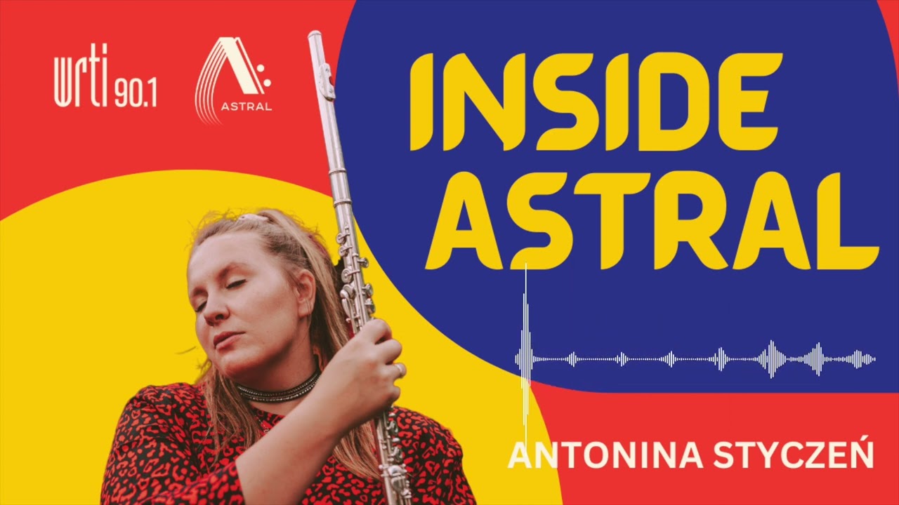 Inside Astral: Episode 2, Antonina Styczeń