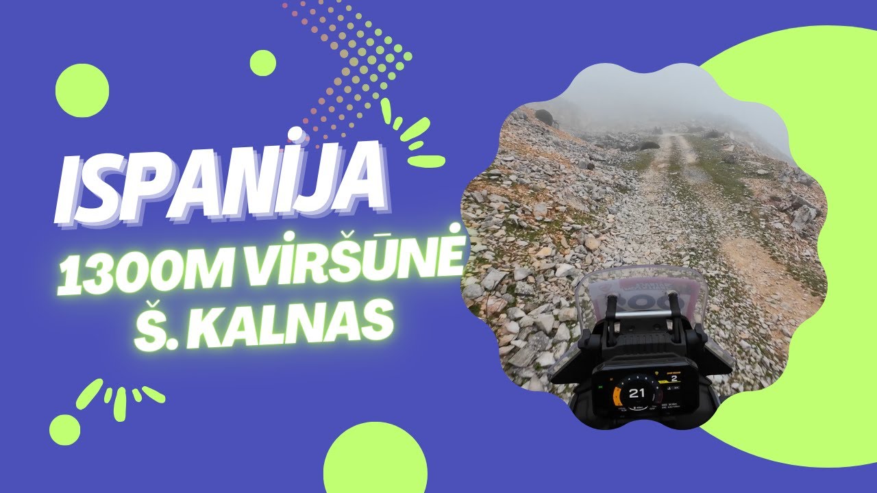 ISPANIJA 3 | 1300m auk&scaron;tis ir kaku kalnas