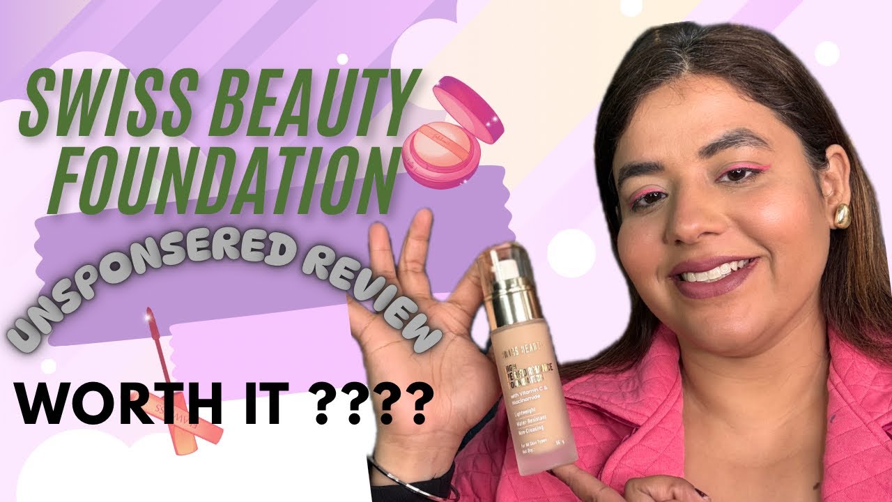 SWISS BEAUTY HIGH PERFORMANCE FOUNDATION REVIEW || REAL REVIEW|| ID IT REALLY WORTH BUYING 